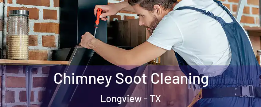  Chimney Soot Cleaning Longview - TX