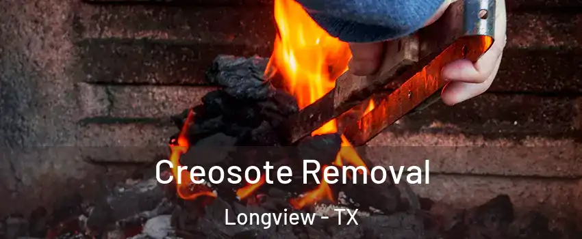  Creosote Removal Longview - TX