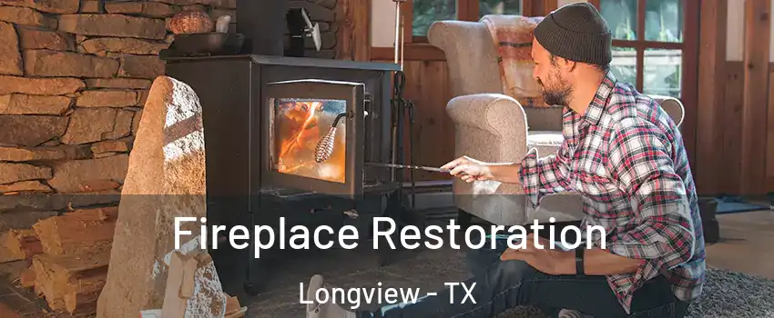  Fireplace Restoration Longview - TX
